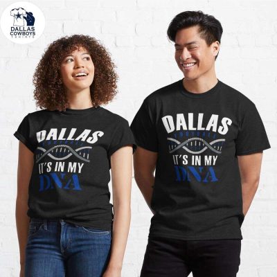 Dallas-Cowboy-ShirtsDallas-Pro-Football-Classic-Its-In-My-DNA-Classic-T-Shirt