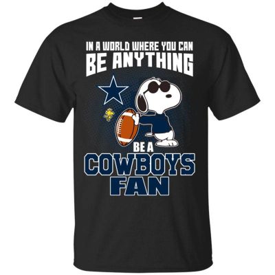 Dallas-Cowboys-Snoopy-Shirts-In-A-World-You-Can-Be-Anything-Be-A-Fan