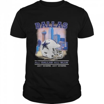 Dallas-Cowboys-all-Dallas-all-blue-any-where-anty-where-shirt