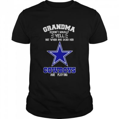 Dallas-Cowboys-grandma-doesnt-usually-yell-but-when-she-does-her-Cowboys-are-playing-T-shirt